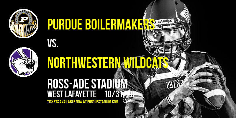 Purdue Boilermakers vs. Northwestern Wildcats at Ross-Ade Stadium