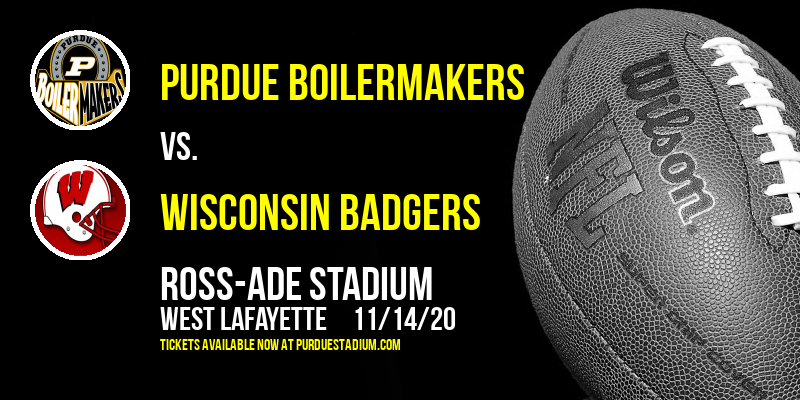 Purdue Boilermakers vs. Wisconsin Badgers at Ross-Ade Stadium