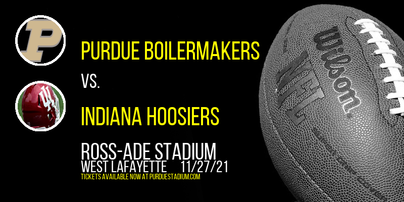 Purdue Boilermakers vs. Indiana Hoosiers at Ross-Ade Stadium