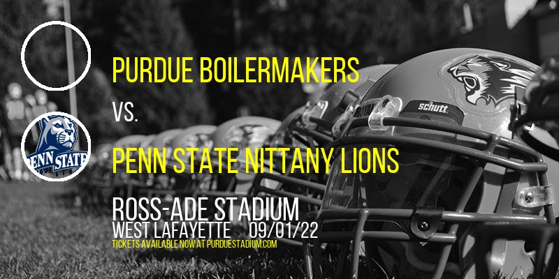 Purdue Boilermakers vs. Penn State Nittany Lions at Ross-Ade Stadium