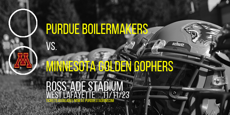 Purdue Boilermakers vs. Minnesota Golden Gophers at Ross-Ade Stadium